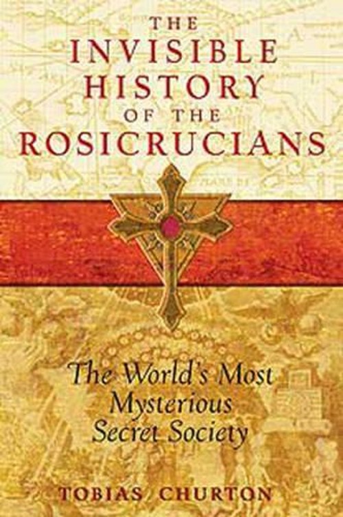 Invisible History of the Rosicrucians
