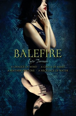 Balefire Omnibus: A Chalice of Wind; A Circle of Ashes; A Feather of Stone; A Necklace of Water