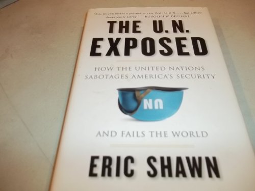 The U.N. Exposed