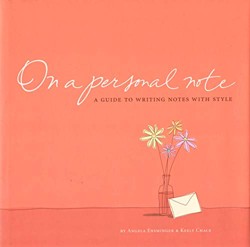 On A Personal Note - A Guide to Writing Notes with Style