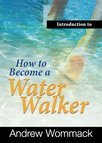 Introduction to How to Become a Water Walker (Gospel Truth Series)