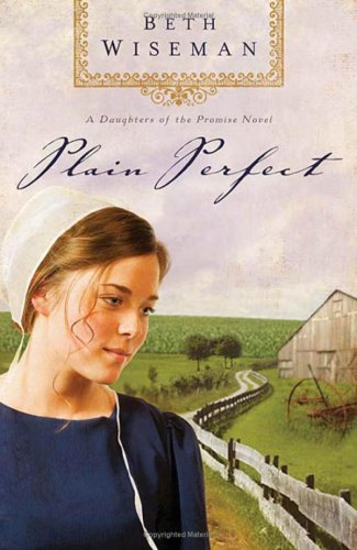 Plain Perfect (Daughters of the Promise, Book 1)