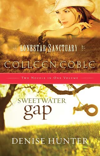 Lonestar Sanctuary and Sweetwater Gap (Two Novels
