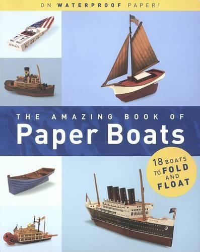 The Amazing Book of Paper Boats