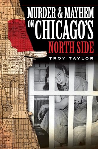 Murder and Mayhem on Chicago's North Side