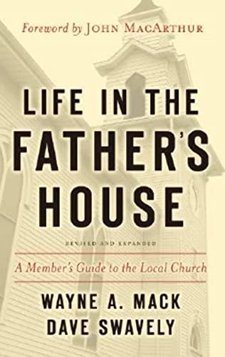 Life in the Fathers House (Revised and Expanded Edition): A