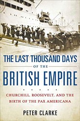 The Last Thousand Days of the British Empire