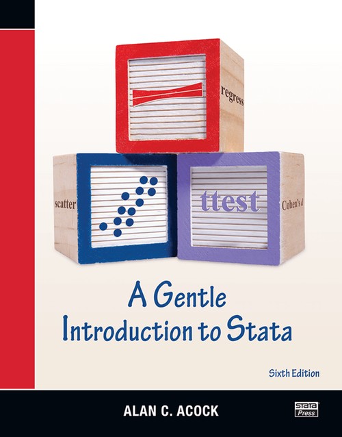 A Gentle Introduction to Stata, Sixth Edition