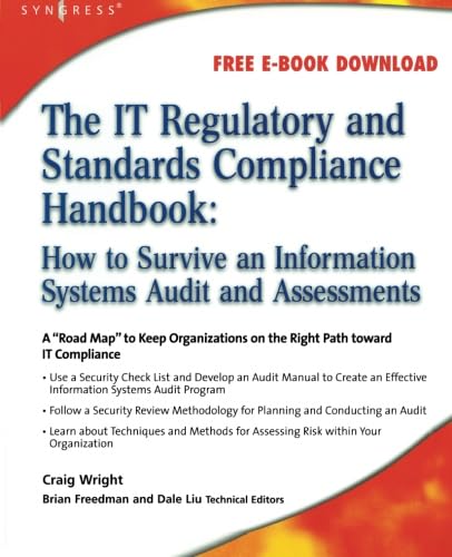 The IT Regulatory and Standards Compliance Handbook