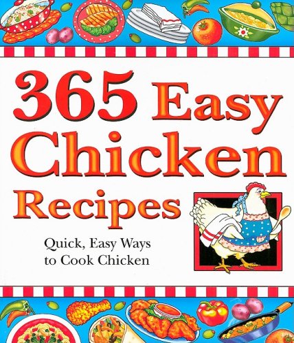365 Easy Chicken Recipes