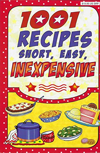 Title: 1001 recipes short easy inexpensive