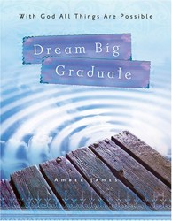 Dream Big, Graduate