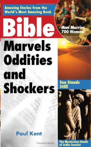 Bible Marvels, Oddities, and Shockers