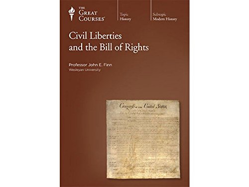 Civil Liberties and the Bill of Rights