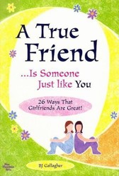A True Friend â ]is Someone Just Like You