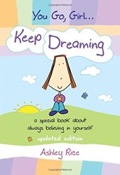 You Go, Girlâ ] Keep Dreaming