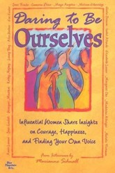 Daring to Be Ourselves