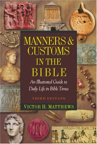 Manners & Customs in the Bible
