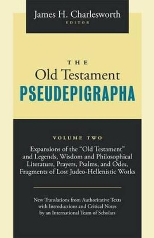 The Old Testament Pseudepigrapha, Volume 2