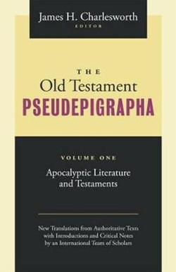 The Old Testament Pseudepigrapha, Volume 1