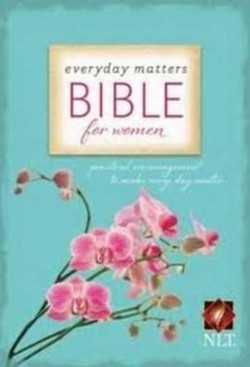 Everyday Matters Bible for Women-NLT