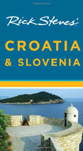 Rick Steves Croatia and Slovenia