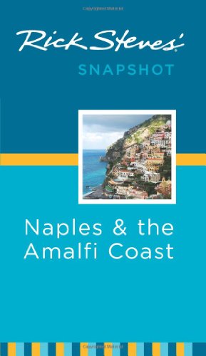 Rick Steves' Snapshot Naples and the Amalfi Coast