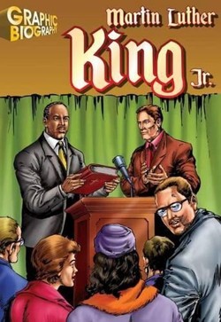 Martin Luther King Jr. Graphic Biography
