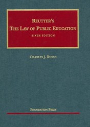 Reutter's the Law of Public Education, 6th (University Casebook Series)