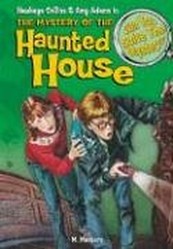 The Mystery of the Haunted House & Other Mysteries (Can You Solve the Mystery:hawkeye Collins & Amy Adams, 11)
