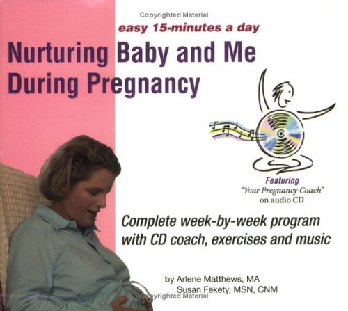 Nurturing Baby and Me During Pregnancy