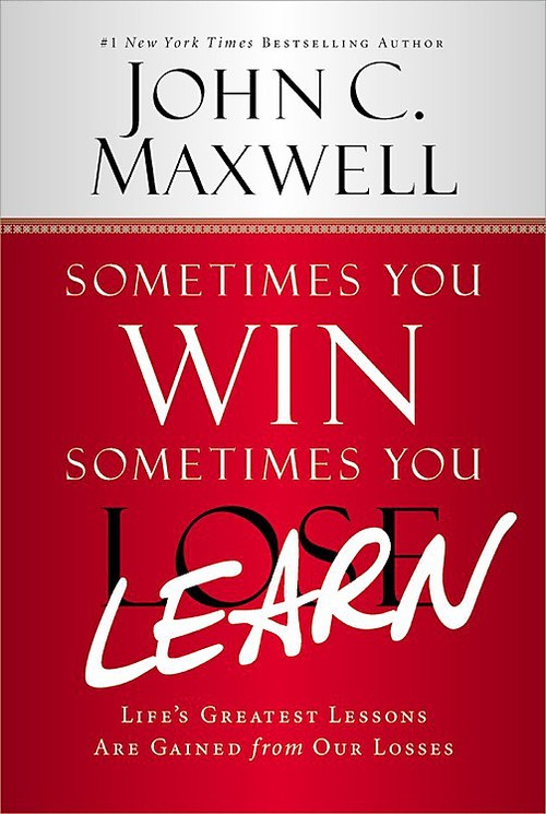 Sometimes You Win - Sometimes You Learn