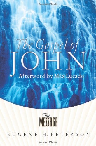 The Message the Gospel of John