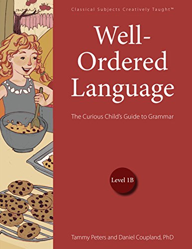 Well-ordered Language, Level 1b: The Curious Child's Guide to Grammar