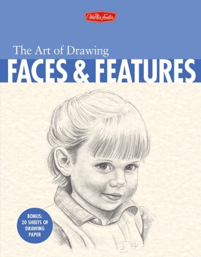 The Art of Drawing Faces and Features
