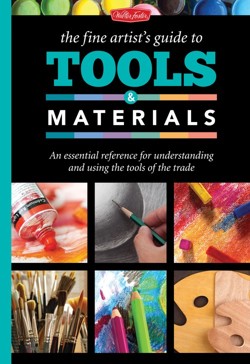 The Fine Artist's Guide to Tools & Materials