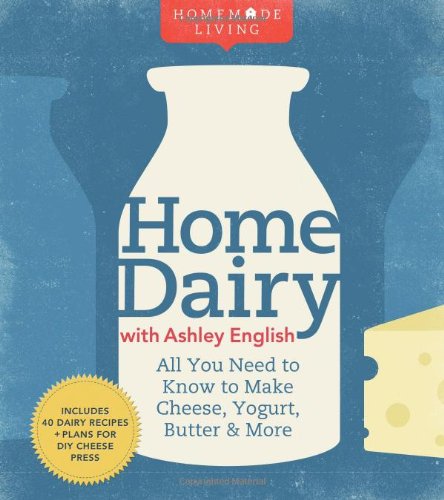 Home Dairy with Ashley English