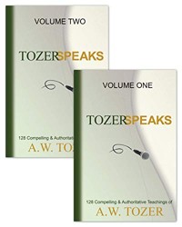 Tozer Speaks: Two-Volume Set