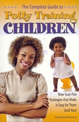The Complete Guide to Potty Training Children