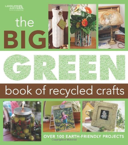 The Big Green Book of Recycled Crafts