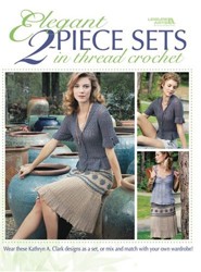 Elegant Two-Piece Sets in Thread Crochet (Leisure Arts #4402)