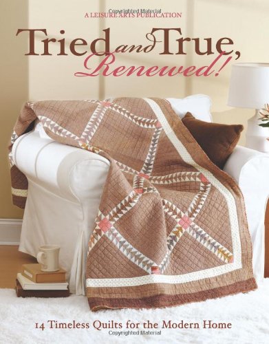 Tried and True, Renewed! (Leisure Arts #5025)
