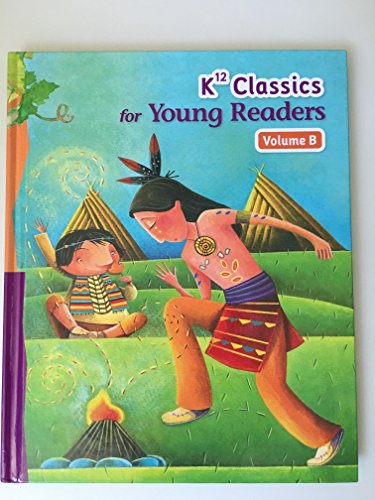 K12 Classics for Young Readers Vol. B