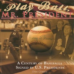 Play Ball, Mr. President