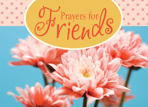 Prayers for Friends