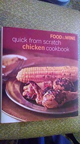 Quick from Scratch Chicken Cookbook