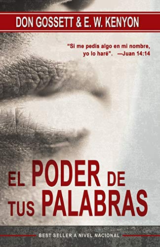 Poder de Tus Palabras (Spanish Language Edition, the Power of Your Words (Spanish))