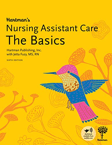 Hartman Publishing - Hartman's Nursing Assistant Care: The Basics, 6th Edition