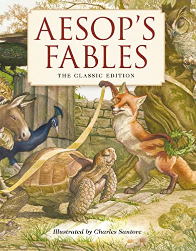 Aesop - Aesop's Fables Hardcover: The Classic Edition by acclaimed illustrator, Charles Santore