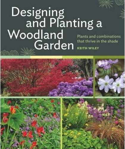 Designing and Planting a Woodland Garden